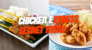 Chicken Express Secret Menu — Hidden Gems at Your Favorite Fast-Food Joint